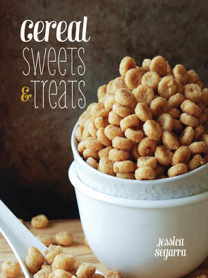 cover image of Cereal Sweets & Treats